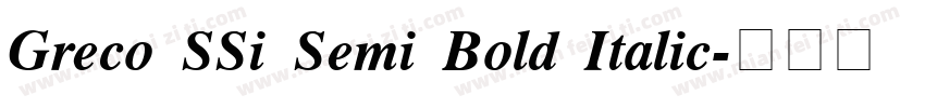 Greco SSi Semi Bold Italic字体转换